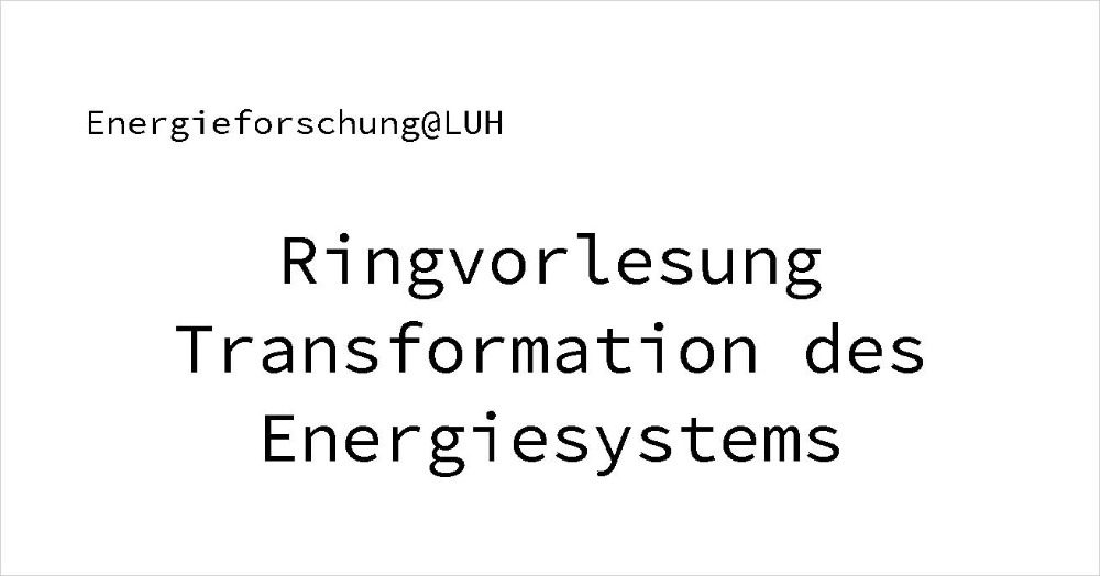 16. Ringvorlesung „Transformation des Energiesystems“